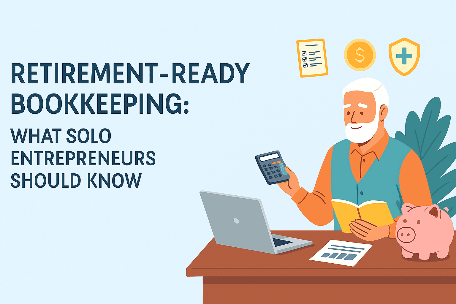 Retirement-Ready Bookkeeping